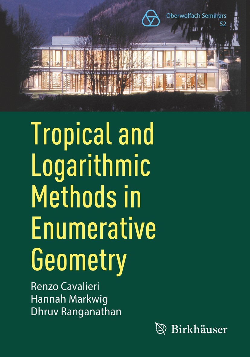 Titlebook: Tropical and Logarithmic Methods in Enumerative Geometry; Renzo Cavalieri,Hannah Markwig,Dhruv Ranganathan Textbook 2023 The Editor(s) (if Titlebook: Tropical and Logarithmic Methods in Enumerative Geometry; Renzo Cavalieri,Hannah Markwig,Dhruv Ranganathan Textbook 2023 The Editor(s) (if