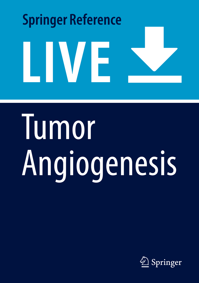 Titlebook: Tumor Angiogenesis; A Key Target for Can Dieter Marmé Living reference work 20200th edition Biomarkers.Oncology.Personalised Tumor Therapy Titlebook: Tumor Angiogenesis; A Key Target for Can Dieter Marmé Living reference work 20200th edition Biomarkers.Oncology.Personalised Tumor Therapy