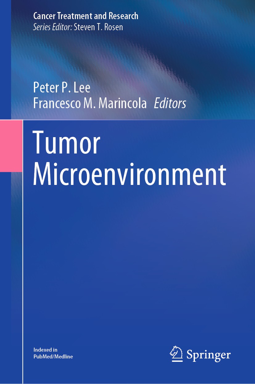 Titlebook: Tumor Microenvironment; Peter P. Lee,Francesco M. Marincola Book 2020 Springer Nature Switzerland AG 2020 Tumor Microenvironment.Spatial I Titlebook: Tumor Microenvironment; Peter P. Lee,Francesco M. Marincola Book 2020 Springer Nature Switzerland AG 2020 Tumor Microenvironment.Spatial I