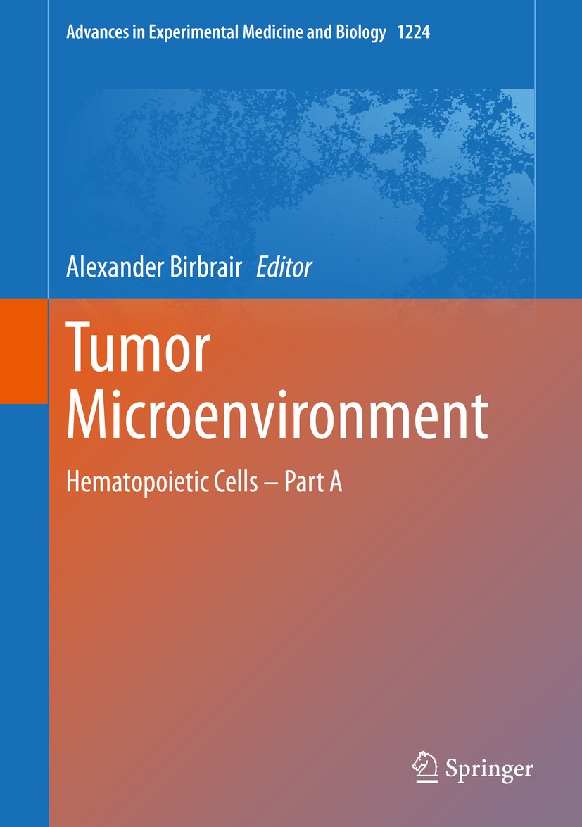 Titlebook: Tumor Microenvironment; Hematopoietic Cells Alexander Birbrair Book 2020 The Editor(s) (if applicable) and The Author(s), under exclusive Titlebook: Tumor Microenvironment; Hematopoietic Cells Alexander Birbrair Book 2020 The Editor(s) (if applicable) and The Author(s), under exclusive