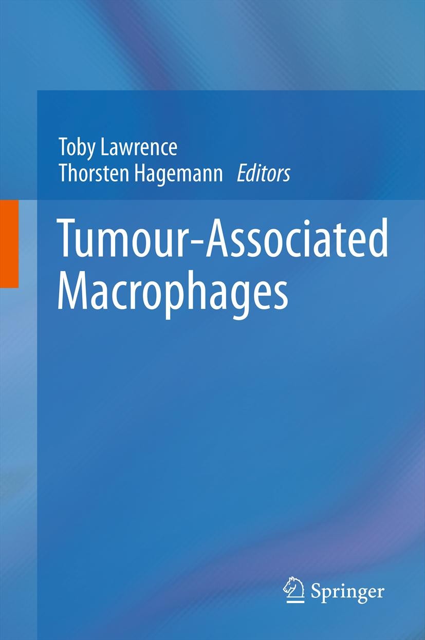 Titlebook: Tumour-Associated Macrophages; Toby Lawrence,Thorsten Hagemann Book 2012 Springer Science+Business Media, LLC 2012 Ik-B.NF-kB.TLR Signalin Titlebook: Tumour-Associated Macrophages; Toby Lawrence,Thorsten Hagemann Book 2012 Springer Science+Business Media, LLC 2012 Ik-B.NF-kB.TLR Signalin