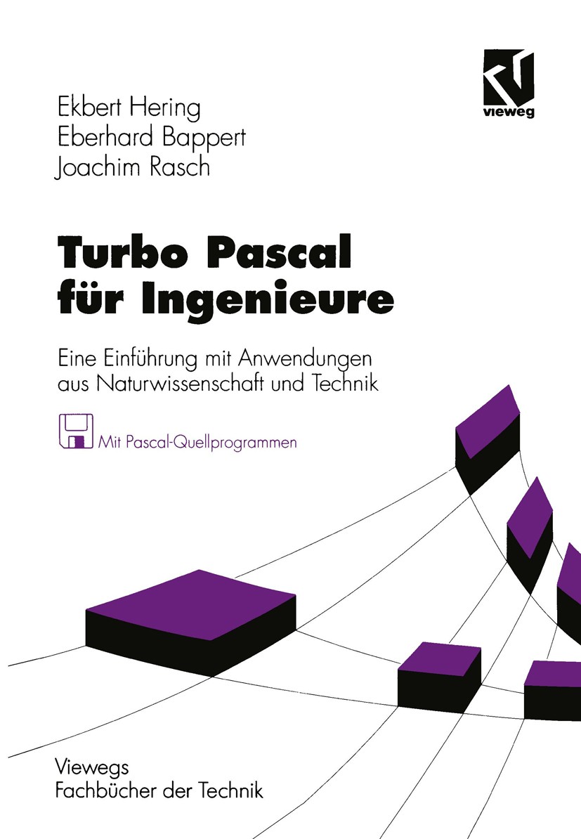 Titlebook: Turbo Pascal für Ingenieure; Eine Einführung mit Ekbert Hering,Eberhard Bappert,Joachim Rasch Textbook 1996Latest edition Springer Fachmed Titlebook: Turbo Pascal für Ingenieure; Eine Einführung mit Ekbert Hering,Eberhard Bappert,Joachim Rasch Textbook 1996Latest edition Springer Fachmed