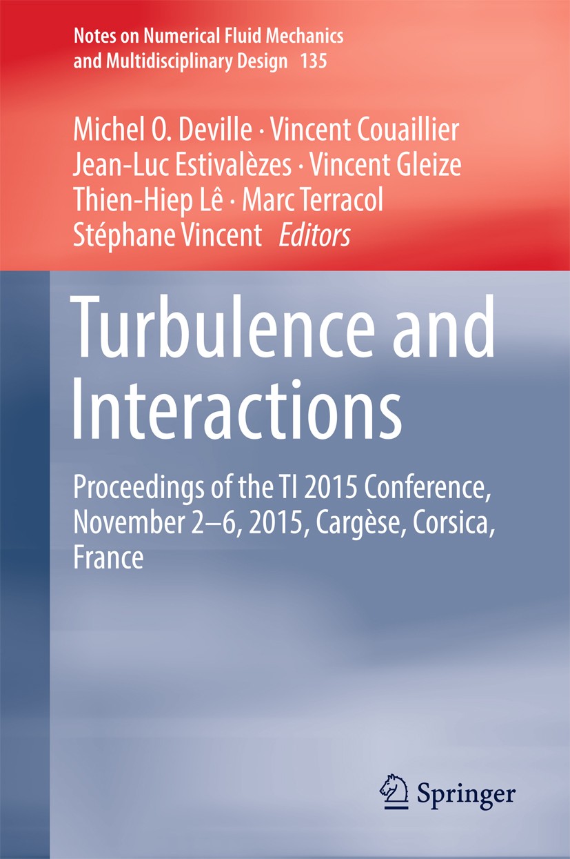 Titlebook: Turbulence and Interactions; Proceedings of the T Michel O. Deville,Vincent Couaillier,Stéphane Vinc Conference proceedings 2018 Springer I Titlebook: Turbulence and Interactions; Proceedings of the T Michel O. Deville,Vincent Couaillier,Stéphane Vinc Conference proceedings 2018 Springer I