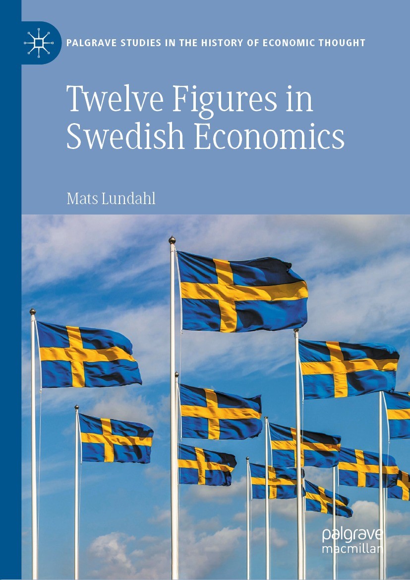 Titlebook: Twelve Figures in Swedish Economics; Eli Heckscher, Berti Mats Lundahl Book 2022 The Editor(s) (if applicable) and The Author(s), under exc Titlebook: Twelve Figures in Swedish Economics; Eli Heckscher, Berti Mats Lundahl Book 2022 The Editor(s) (if applicable) and The Author(s), under exc