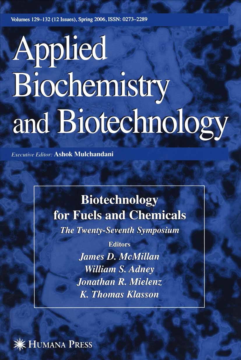 Titlebook: Twenty-Seventh Symposium on Biotechnology for Fuels and Chemicals; James D. McMillan,William S. Adney,K. Thomas Klass Book 2006 Humana Pre Titlebook: Twenty-Seventh Symposium on Biotechnology for Fuels and Chemicals; James D. McMillan,William S. Adney,K. Thomas Klass Book 2006 Humana Pre