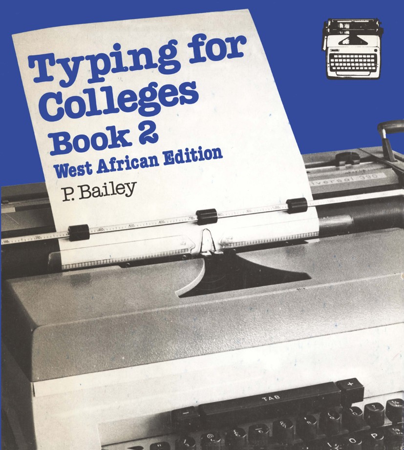 Titlebook: Typing for Colleges, bk 2; Paul Bailey Textbook 1985Latest edition Macmillan Publishers Limited 1985 education.higher education Titlebook: Typing for Colleges, bk 2; Paul Bailey Textbook 1985Latest edition Macmillan Publishers Limited 1985 education.higher education