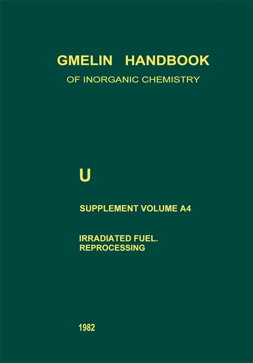 Titlebook: U Uranium; Behavior of Uranium Helmut Aßmann,Erich Merz,Gilbert N. Walton,Karl-Ch Book 1981Latest edition Springer-Verlag Berlin Heidelber Titlebook: U Uranium; Behavior of Uranium Helmut Aßmann,Erich Merz,Gilbert N. Walton,Karl-Ch Book 1981Latest edition Springer-Verlag Berlin Heidelber