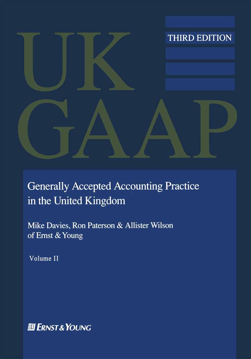 Titlebook: UK GAAP; Mike Davies,Ron Paterson,Allister Wilson Book 1992 Palgrave Macmillan, a division of Macmillan Publishers Limited 1992 capital.ca Titlebook: UK GAAP; Mike Davies,Ron Paterson,Allister Wilson Book 1992 Palgrave Macmillan, a division of Macmillan Publishers Limited 1992 capital.ca