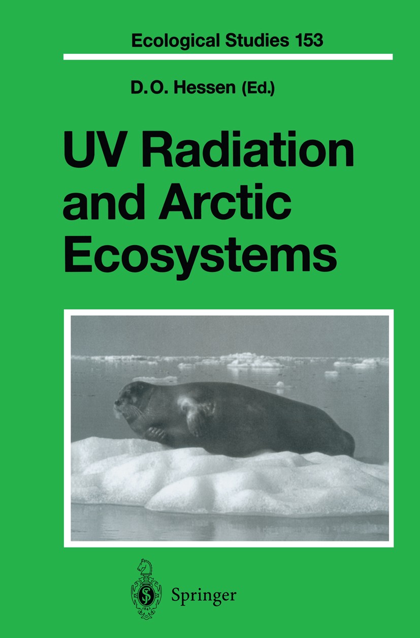 Titlebook: UV Radiation and Arctic Ecosystems; Dag O. Hessen Book 2002 Springer-Verlag Berlin Heidelberg 2002 Arctic.Arktis.Ozonloch.Sea ice.UV radia Titlebook: UV Radiation and Arctic Ecosystems; Dag O. Hessen Book 2002 Springer-Verlag Berlin Heidelberg 2002 Arctic.Arktis.Ozonloch.Sea ice.UV radia