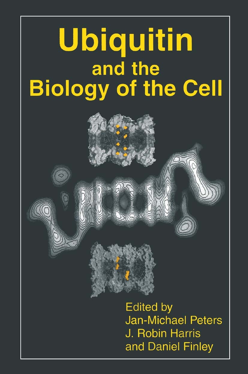Titlebook: Ubiquitin and the Biology of the Cell; Jan-Michael Peters,J. Robin Harris,Daniel Finley Book 1998 Springer Science+Business Media New York Titlebook: Ubiquitin and the Biology of the Cell; Jan-Michael Peters,J. Robin Harris,Daniel Finley Book 1998 Springer Science+Business Media New York
