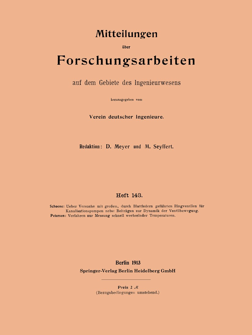 Titlebook: Mitteilungen über Forschungsarbeiten auf dem Gebiete des Ingenieurwesens; Kurt Schoene,Alfred Petersen Book 1913 Springer-Verlag Berlin He Titlebook: Mitteilungen über Forschungsarbeiten auf dem Gebiete des Ingenieurwesens; Kurt Schoene,Alfred Petersen Book 1913 Springer-Verlag Berlin He
