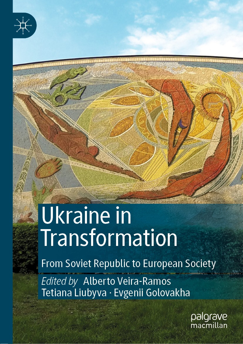 Titlebook: Ukraine in Transformation ; From Soviet Republic Alberto Veira-Ramos,Tetiana Liubyva,Evgenii Golova Book 2020 The Editor(s) (if applicable) Titlebook: Ukraine in Transformation ; From Soviet Republic Alberto Veira-Ramos,Tetiana Liubyva,Evgenii Golova Book 2020 The Editor(s) (if applicable)