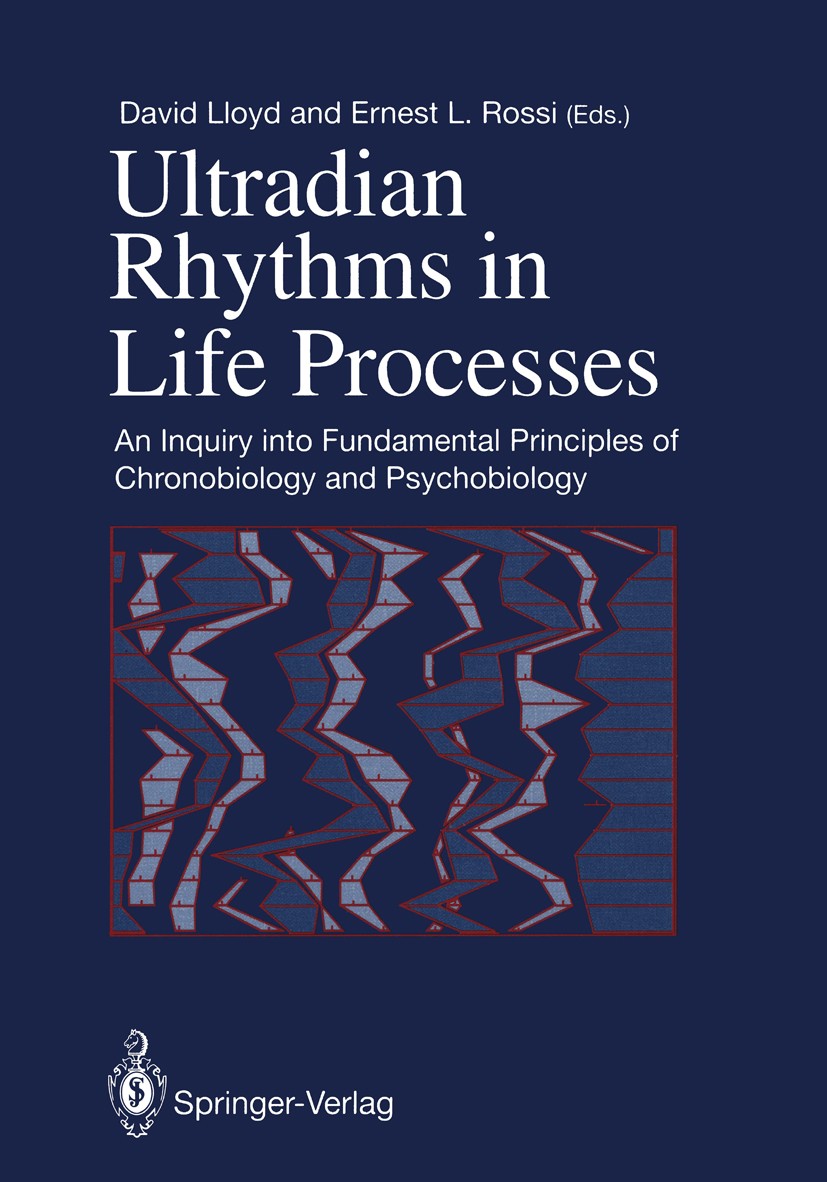Titlebook: Ultradian Rhythms in Life Processes; An Inquiry into Fund David Lloyd (Professor of Microbiology),Ernest L. Book 1992 Springer-Verlag Lond Titlebook: Ultradian Rhythms in Life Processes; An Inquiry into Fund David Lloyd (Professor of Microbiology),Ernest L. Book 1992 Springer-Verlag Lond