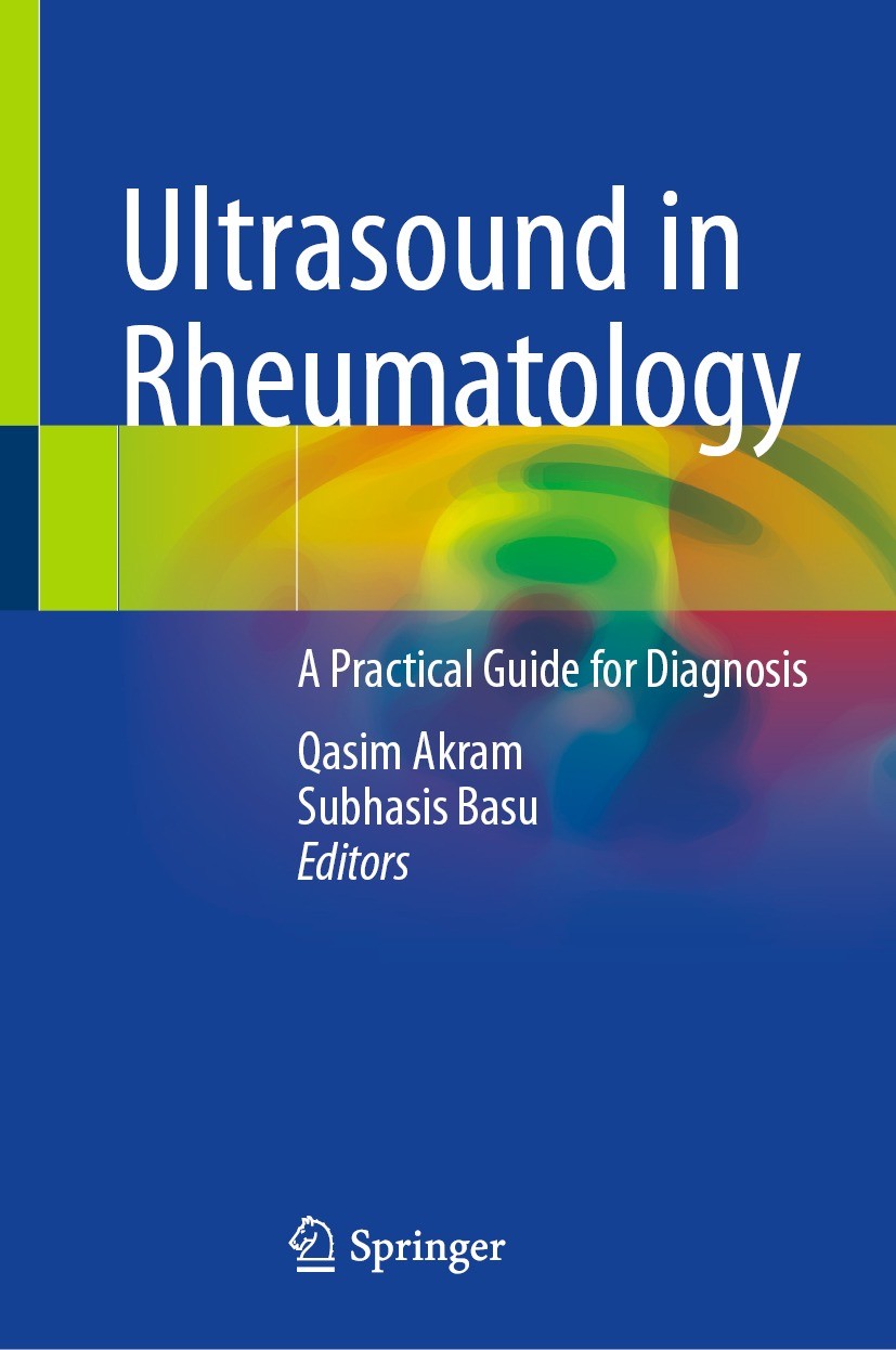 Titlebook: Ultrasound in Rheumatology; A Practical Guide fo Qasim Akram,Subhasis Basu Book 2021 The Editor(s) (if applicable) and The Author(s), under Titlebook: Ultrasound in Rheumatology; A Practical Guide fo Qasim Akram,Subhasis Basu Book 2021 The Editor(s) (if applicable) and The Author(s), under