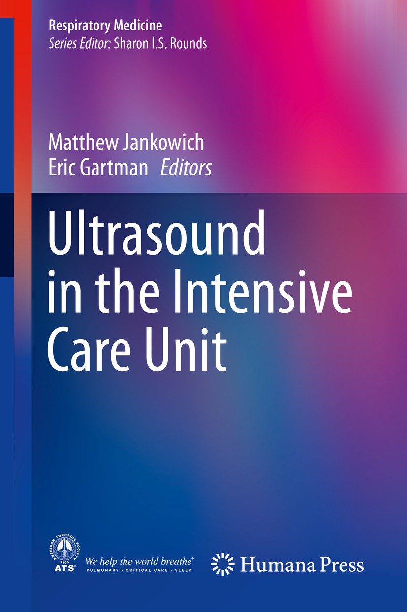 Titlebook: Ultrasound in the Intensive Care Unit; Matthew Jankowich,Eric Gartman Book 2015 Springer Science+Business Media New York 2015 Airway Manag Titlebook: Ultrasound in the Intensive Care Unit; Matthew Jankowich,Eric Gartman Book 2015 Springer Science+Business Media New York 2015 Airway Manag