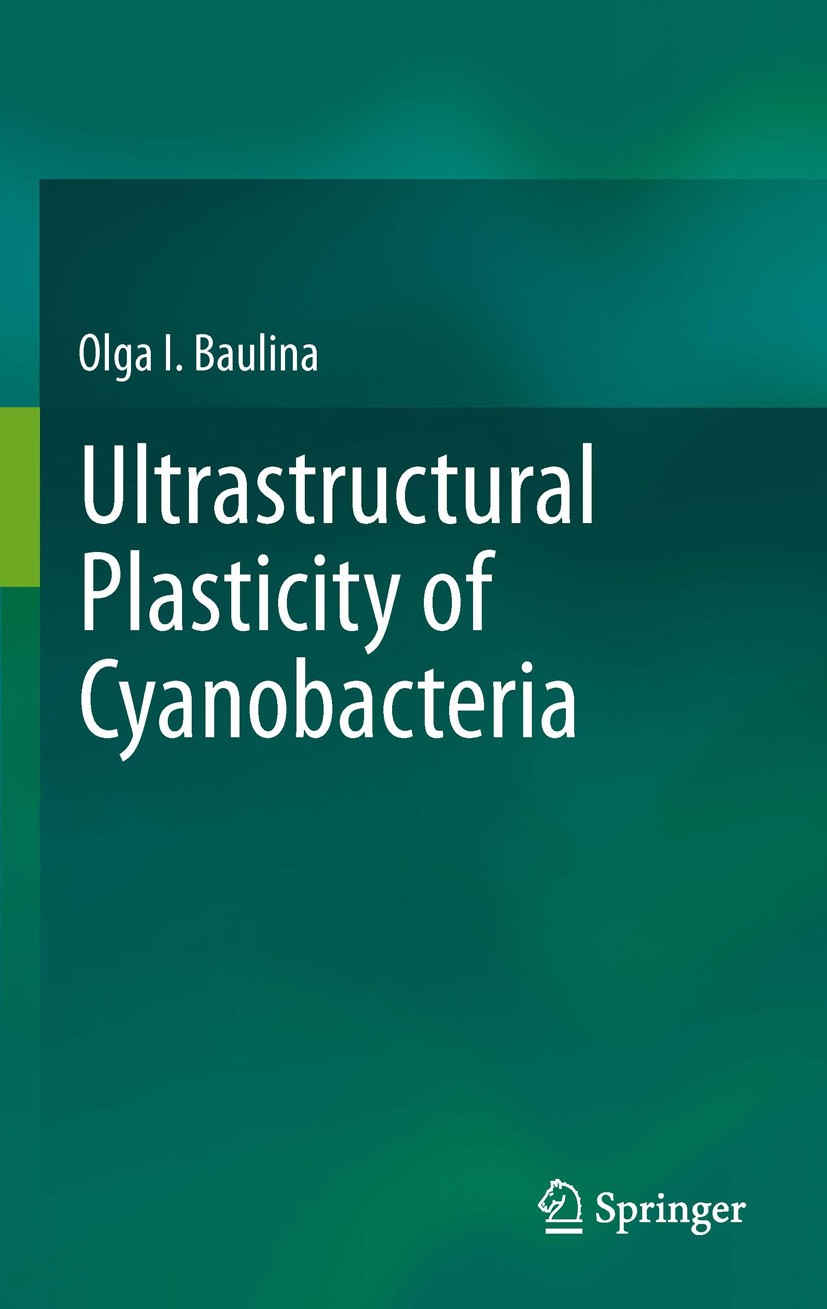 Titlebook: Ultrastructural Plasticity of Cyanobacteria; Olga I. Baulina Book 2012 Springer-Verlag Berlin Heidelberg 2012 adaptation.cyanobacteria.pla Titlebook: Ultrastructural Plasticity of Cyanobacteria; Olga I. Baulina Book 2012 Springer-Verlag Berlin Heidelberg 2012 adaptation.cyanobacteria.pla