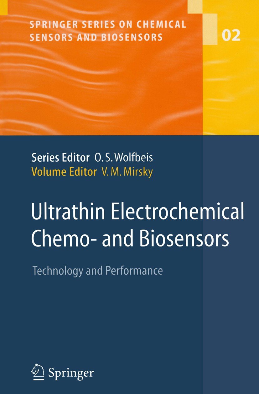 Titlebook: Ultrathin Electrochemical Chemo- and Biosensors; Technology and Perfo Vladimir M. Mirsky Book 2004 Springer-Verlag Berlin Heidelberg 2004 B Titlebook: Ultrathin Electrochemical Chemo- and Biosensors; Technology and Perfo Vladimir M. Mirsky Book 2004 Springer-Verlag Berlin Heidelberg 2004 B