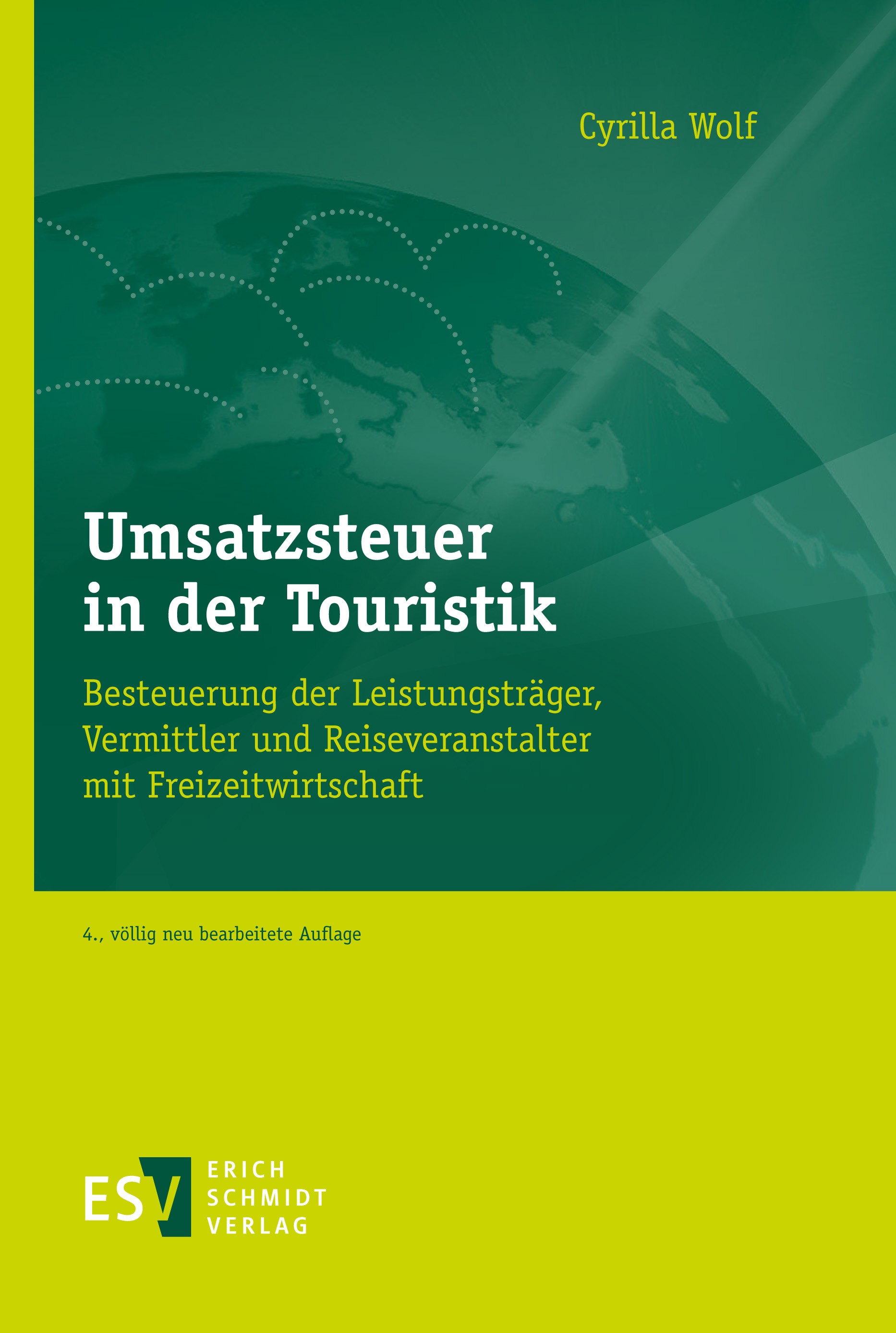 Titlebook: Umsatzsteuer in der Touristik; Besteuerung der Leis Cyrilla Wolf Book 2022Latest edition Erich Schmidt Verlag GmbH & Co. KG 2022 Umsatzsteu Titlebook: Umsatzsteuer in der Touristik; Besteuerung der Leis Cyrilla Wolf Book 2022Latest edition Erich Schmidt Verlag GmbH & Co. KG 2022 Umsatzsteu