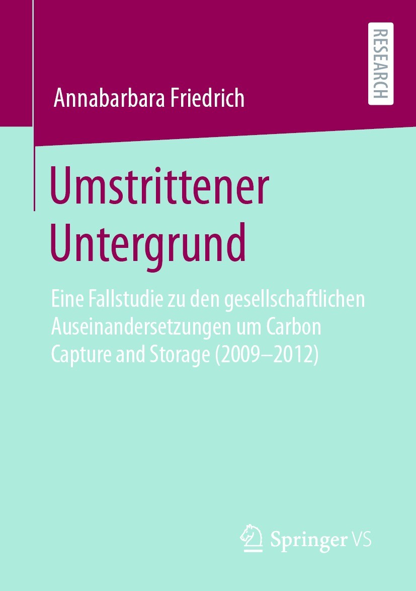 Titlebook: Umstrittener Untergrund; Eine Fallstudie zu d Annabarbara Friedrich Book 2022 Der/die Herausgeber bzw. der/die Autor(en), exklusiv lizenzie Titlebook: Umstrittener Untergrund; Eine Fallstudie zu d Annabarbara Friedrich Book 2022 Der/die Herausgeber bzw. der/die Autor(en), exklusiv lizenzie