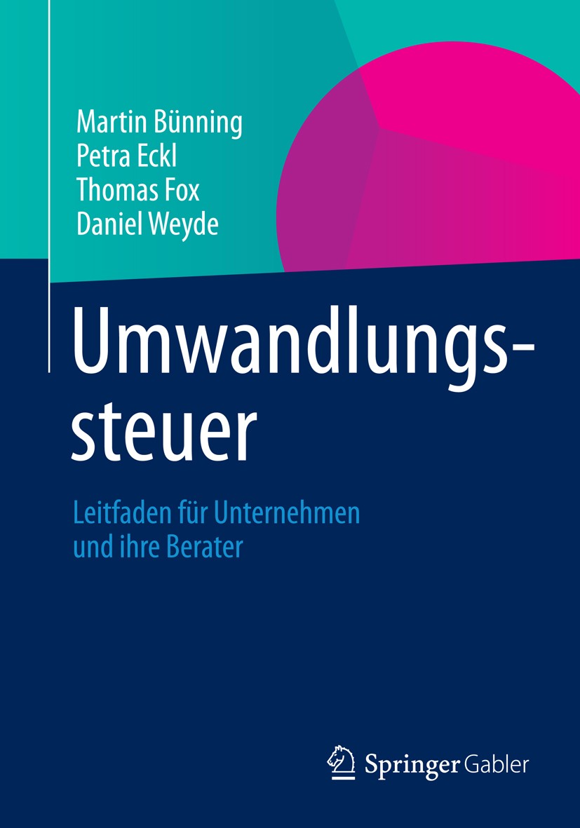Titlebook: Umwandlungssteuer; Leitfaden für Untern Martin Bünning,Petra Eckl,Daniel Weyde Book 2013 Springer Fachmedien Wiesbaden 2013 Restrukturierun Titlebook: Umwandlungssteuer; Leitfaden für Untern Martin Bünning,Petra Eckl,Daniel Weyde Book 2013 Springer Fachmedien Wiesbaden 2013 Restrukturierun
