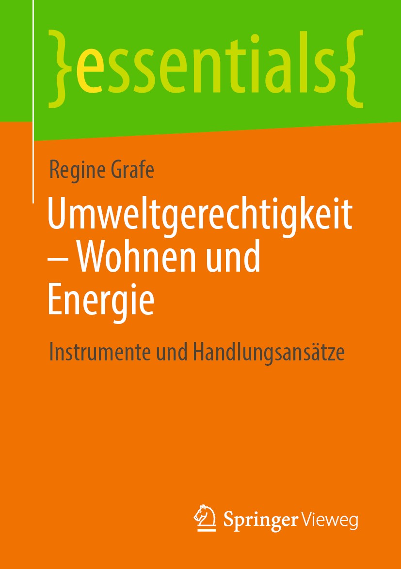 Titlebook: Umweltgerechtigkeit – Wohnen und Energie; Instrumente und Hand Regine Grafe Book 2020 Der/die Herausgeber bzw. der/die Autor(en), exklusiv Titlebook: Umweltgerechtigkeit – Wohnen und Energie; Instrumente und Hand Regine Grafe Book 2020 Der/die Herausgeber bzw. der/die Autor(en), exklusiv