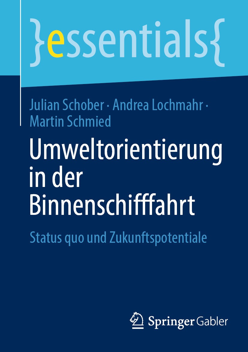 Titlebook: Umweltorientierung in der Binnenschifffahrt ; Status quo und Zukun Julian Schober,Andrea Lochmahr,Martin Schmied Book 2024 Der/die Herausge Titlebook: Umweltorientierung in der Binnenschifffahrt ; Status quo und Zukun Julian Schober,Andrea Lochmahr,Martin Schmied Book 2024 Der/die Herausge