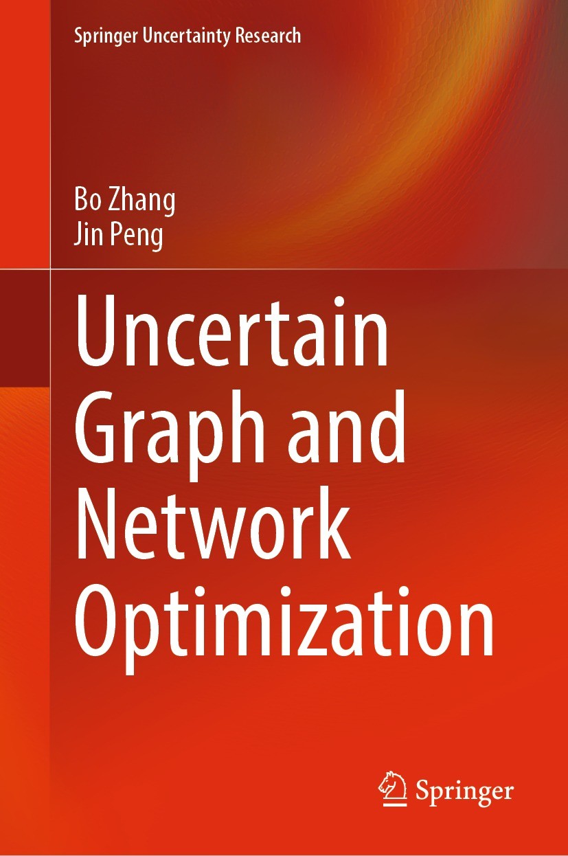 Titlebook: Uncertain Graph and Network Optimization; Bo Zhang,Jin Peng Book 2022 The Editor(s) (if applicable) and The Author(s), under exclusive lic Titlebook: Uncertain Graph and Network Optimization; Bo Zhang,Jin Peng Book 2022 The Editor(s) (if applicable) and The Author(s), under exclusive lic