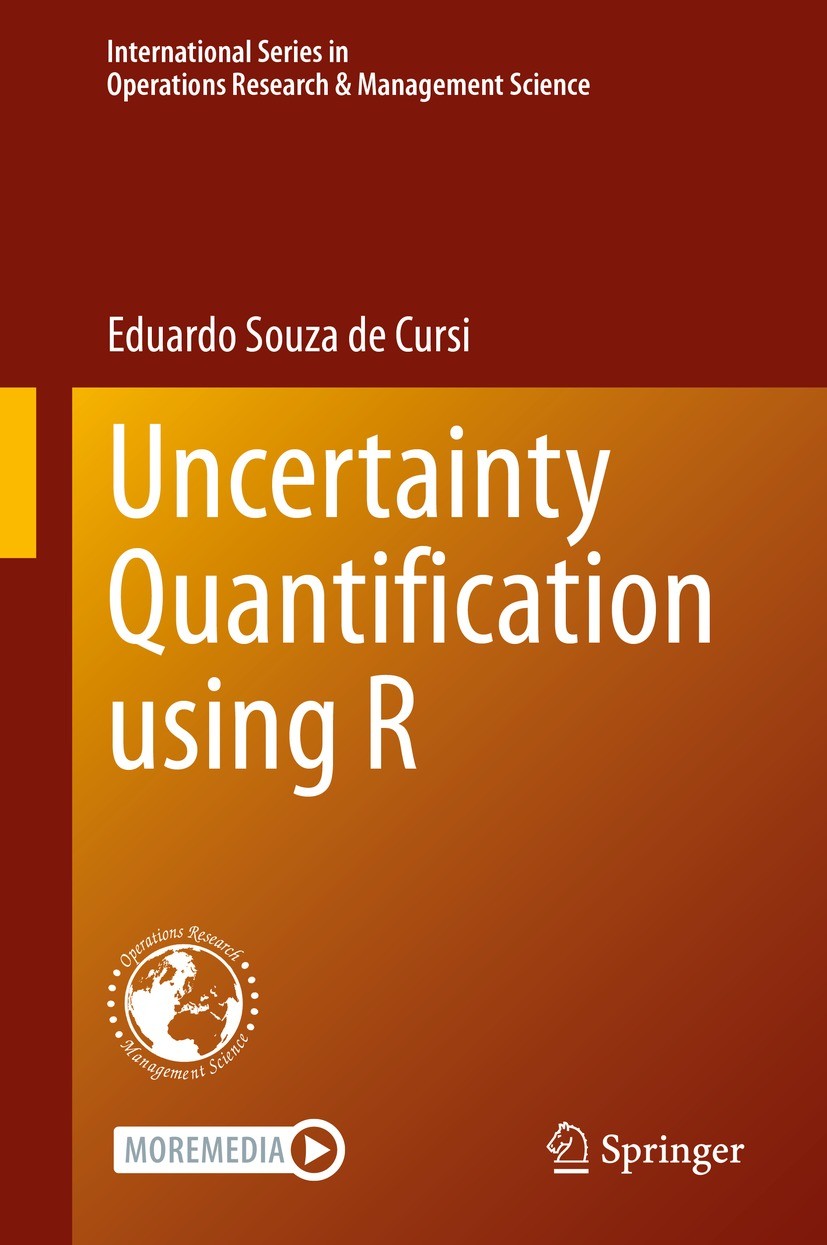 Titlebook: Uncertainty Quantification using R; Eduardo Souza de Cursi Book 2023 The Editor(s) (if applicable) and The Author(s), under exclusive lice Titlebook: Uncertainty Quantification using R; Eduardo Souza de Cursi Book 2023 The Editor(s) (if applicable) and The Author(s), under exclusive lice