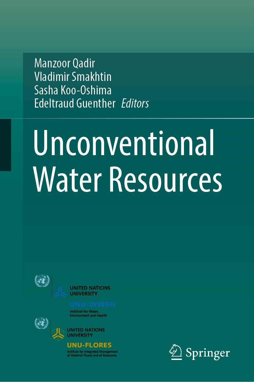 Titlebook: Unconventional Water Resources; Manzoor Qadir,Vladimir Smakhtin,Edeltraud Guenther Book 2022 The Editor(s) (if applicable) and The Author( Titlebook: Unconventional Water Resources; Manzoor Qadir,Vladimir Smakhtin,Edeltraud Guenther Book 2022 The Editor(s) (if applicable) and The Author(