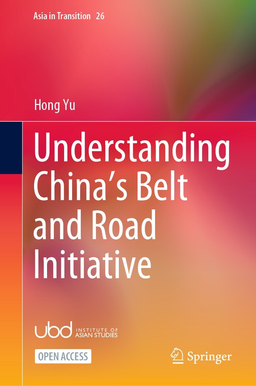Titlebook: Understanding China’s Belt and Road Initiative; Hong Yu Book‘‘‘‘‘‘‘‘ 2024 The Editor(s) (if applicable) and The Author(s) 2024 Contemporar Titlebook: Understanding China’s Belt and Road Initiative; Hong Yu Book‘‘‘‘‘‘‘‘ 2024 The Editor(s) (if applicable) and The Author(s) 2024 Contemporar