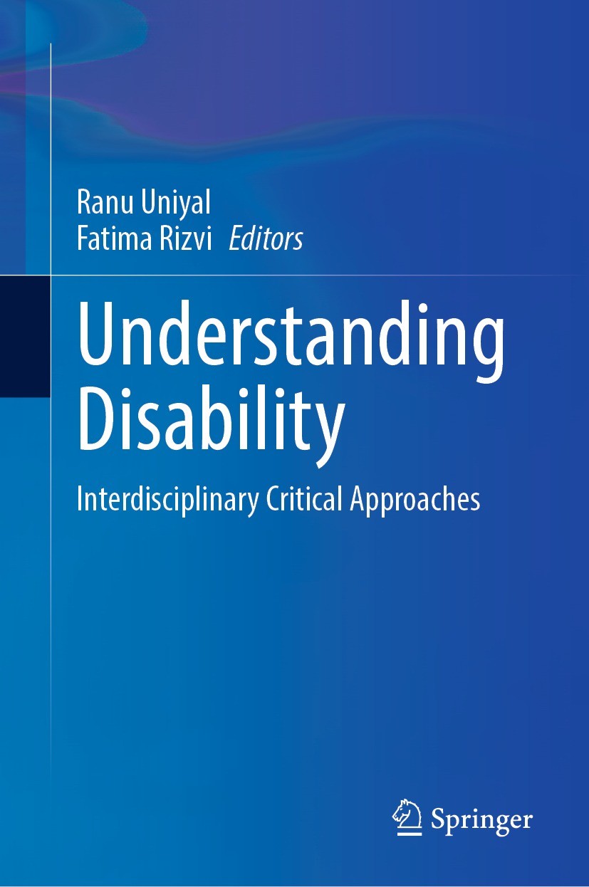 Titlebook: Understanding Disability; Interdisciplinary Cr Ranu Uniyal,Fatima Rizvi Book 2023 The Editor(s) (if applicable) and The Author(s), under ex Titlebook: Understanding Disability; Interdisciplinary Cr Ranu Uniyal,Fatima Rizvi Book 2023 The Editor(s) (if applicable) and The Author(s), under ex