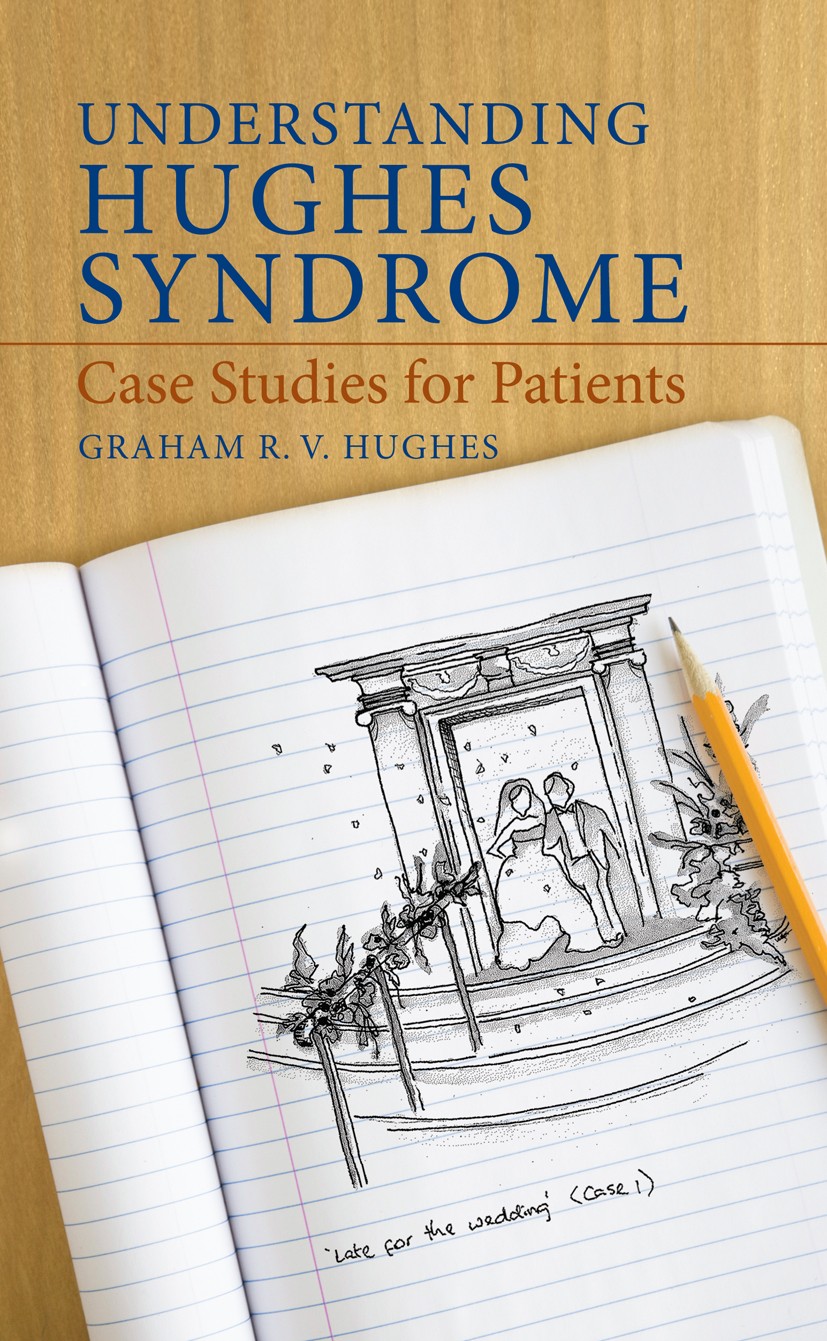 Titlebook: Understanding Hughes Syndrome; Case Studies for Pat Graham R. V. Hughes Book 2009 Springer-Verlag London 2009 Parkinson.brain.fertility.inf Titlebook: Understanding Hughes Syndrome; Case Studies for Pat Graham R. V. Hughes Book 2009 Springer-Verlag London 2009 Parkinson.brain.fertility.inf