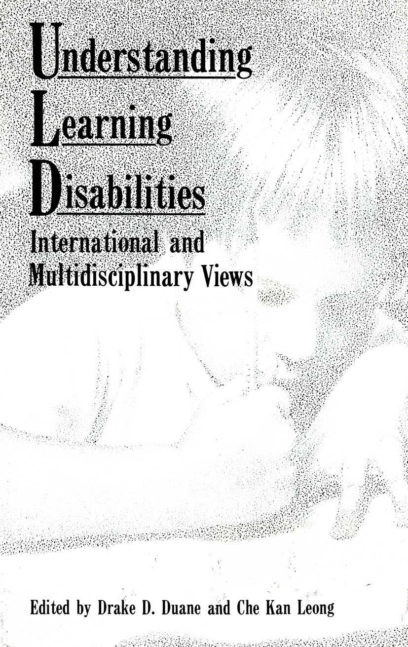 Titlebook: Understanding Learning Disabilities; International and Mu Drake D. Duane,Che Kan Leong Book 1985 Springer Science+Business Media New York 1 Titlebook: Understanding Learning Disabilities; International and Mu Drake D. Duane,Che Kan Leong Book 1985 Springer Science+Business Media New York 1