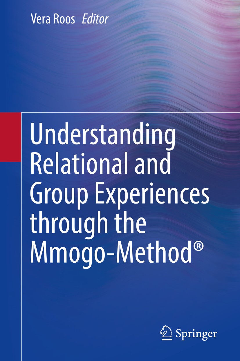 Titlebook: Understanding Relational and Group Experiences through the Mmogo-Method®; Vera Roos Book 2016 Springer International Publishing Switzerlan Titlebook: Understanding Relational and Group Experiences through the Mmogo-Method®; Vera Roos Book 2016 Springer International Publishing Switzerlan