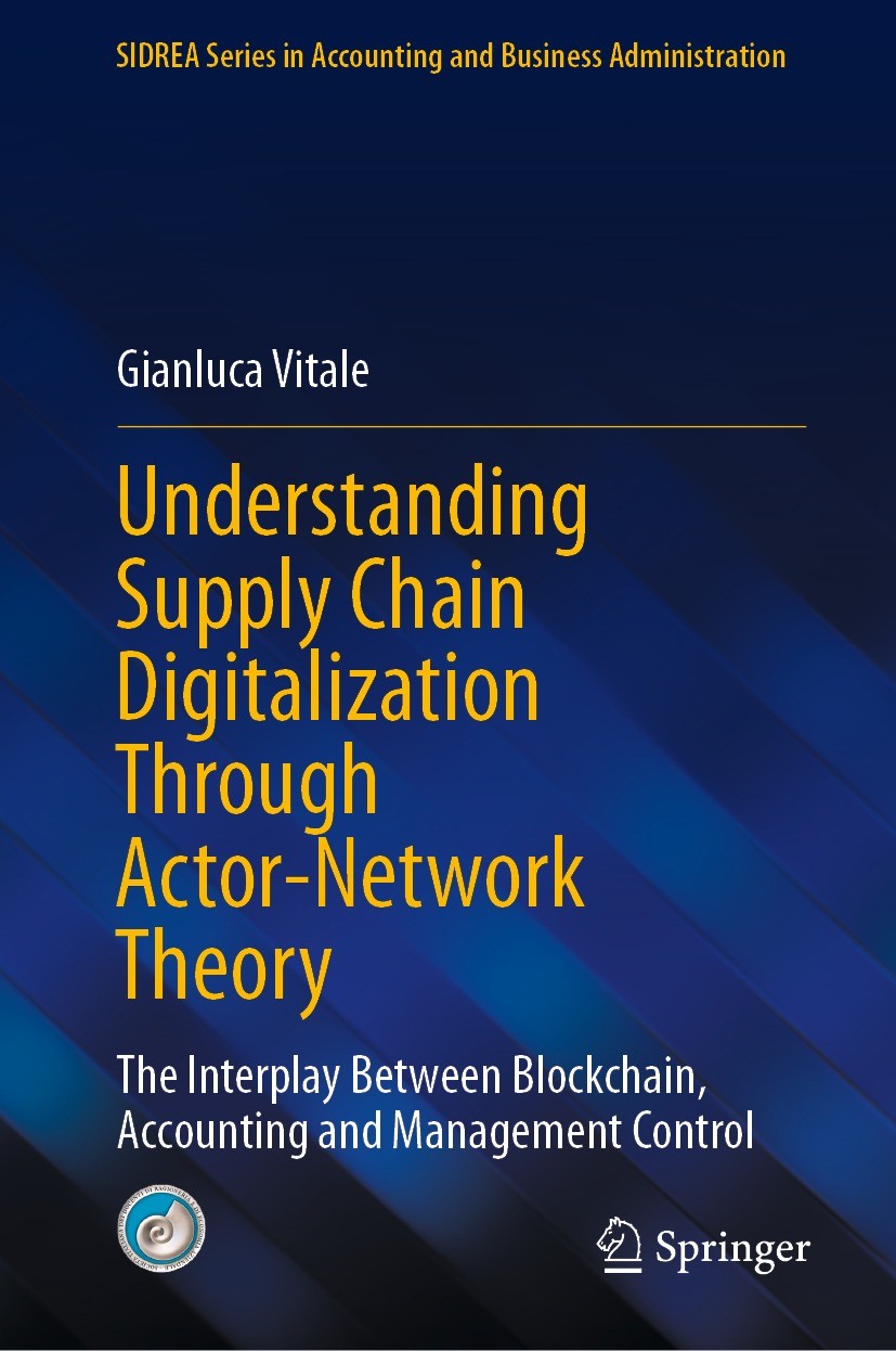 Titlebook: Understanding Supply Chain Digitalization Through Actor-Network Theory; The Interplay Betwee Gianluca Vitale Book 2023 The Editor(s) (if ap Titlebook: Understanding Supply Chain Digitalization Through Actor-Network Theory; The Interplay Betwee Gianluca Vitale Book 2023 The Editor(s) (if ap