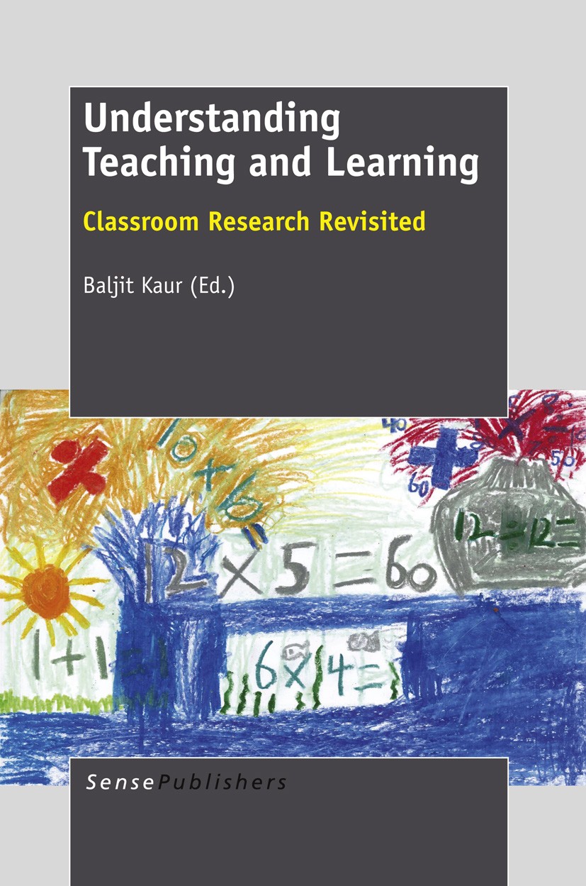 Titlebook: Understanding Teaching and Learning; Classroom Research R Baljit Kaur Book 2012 SensePublishers 2012 classroom research.teacher education Titlebook: Understanding Teaching and Learning; Classroom Research R Baljit Kaur Book 2012 SensePublishers 2012 classroom research.teacher education