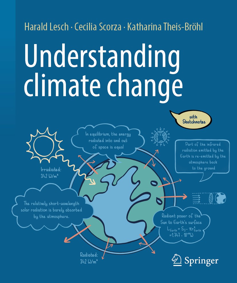 Titlebook: Understanding climate change; with Sketchnotes Harald Lesch,Cecilia Scorza-Lesch,Katharina Theis- Book 2023 Springer-Verlag GmbH Germany, p Titlebook: Understanding climate change; with Sketchnotes Harald Lesch,Cecilia Scorza-Lesch,Katharina Theis- Book 2023 Springer-Verlag GmbH Germany, p