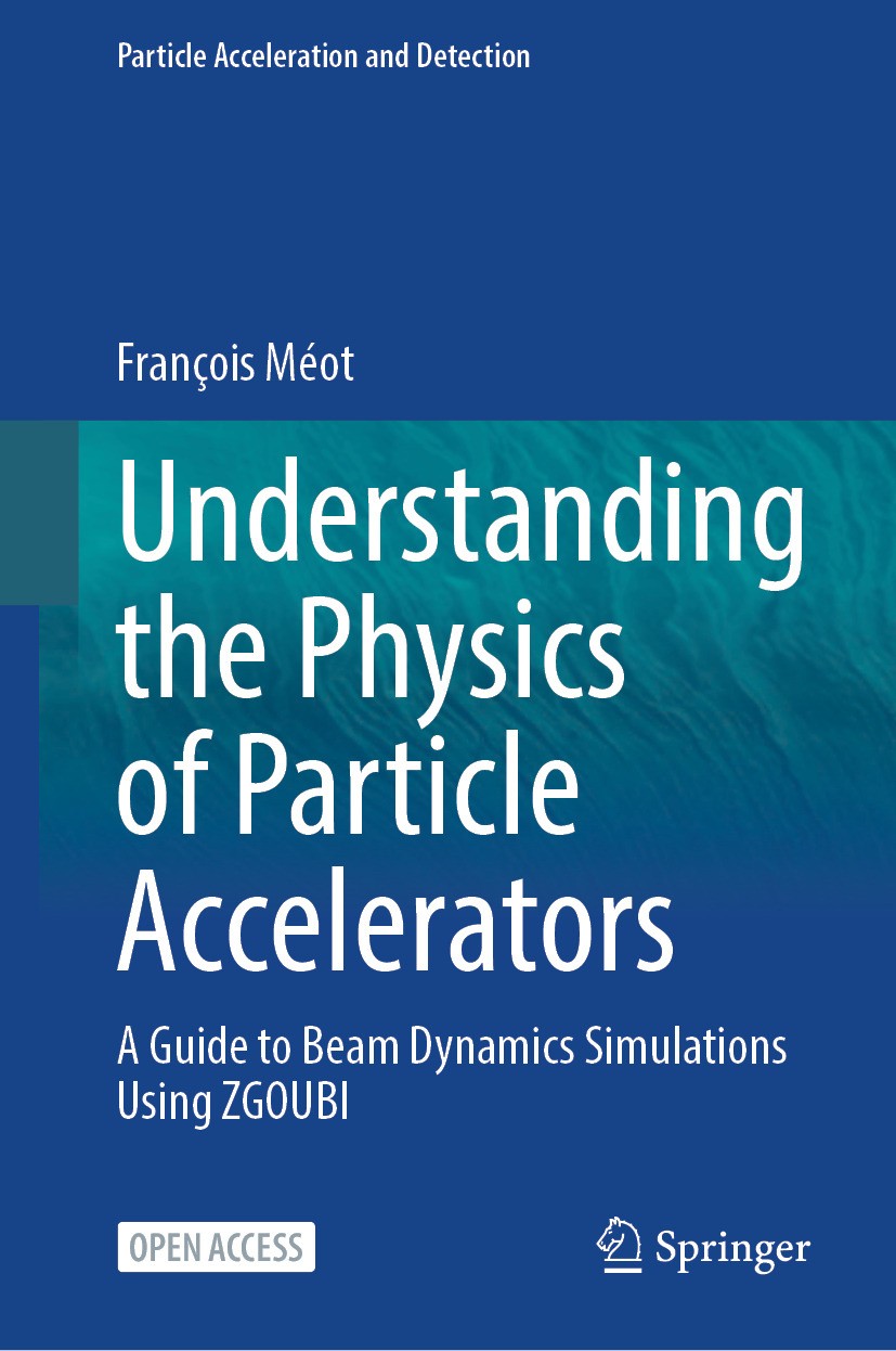 Titlebook: Understanding the Physics of Particle Accelerators; A Guide to Beam Dyna François Méot Book‘‘‘‘‘‘‘‘ 2024 The Editor(s) (if applicable) and Titlebook: Understanding the Physics of Particle Accelerators; A Guide to Beam Dyna François Méot Book‘‘‘‘‘‘‘‘ 2024 The Editor(s) (if applicable) and