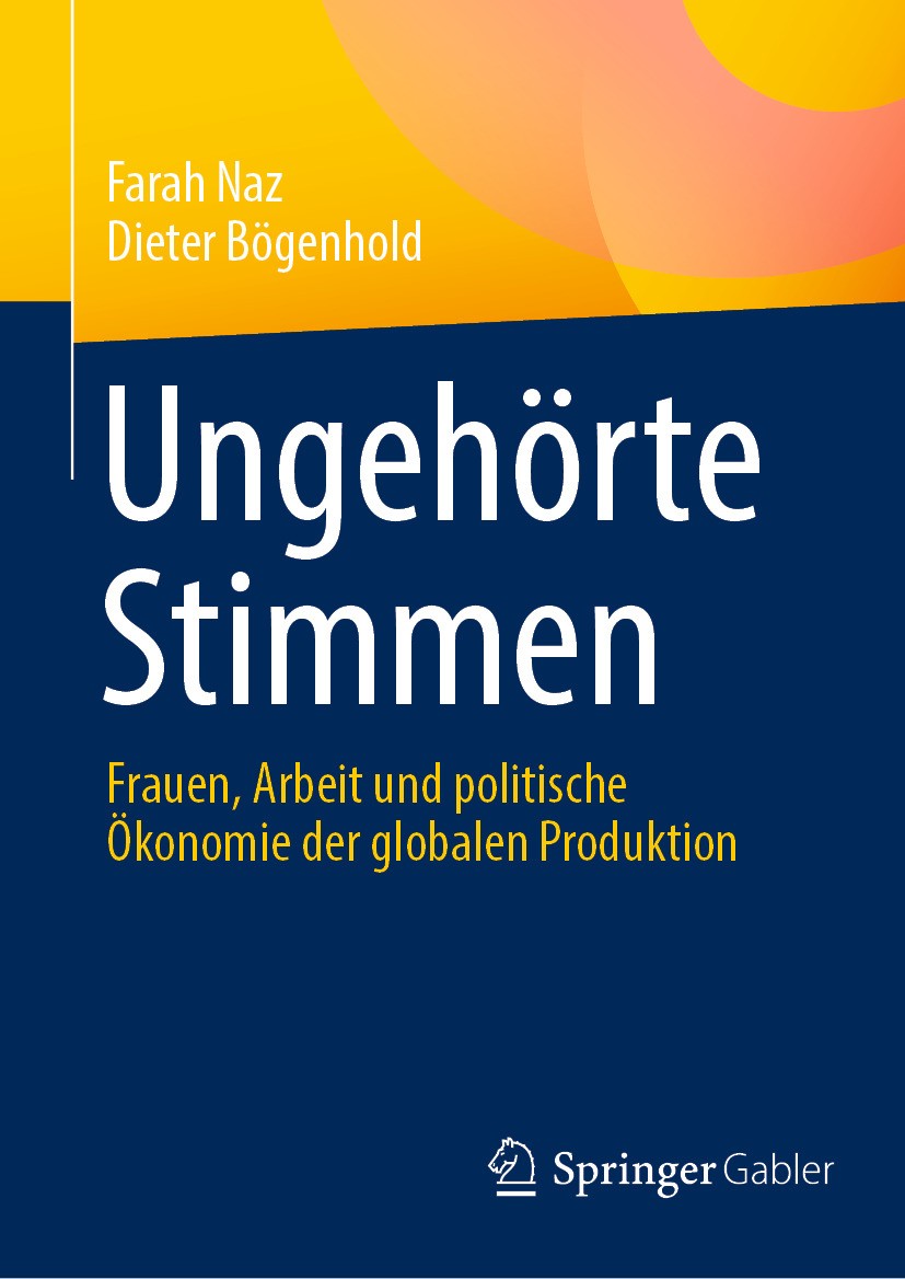Titlebook: Ungehörte Stimmen; Frauen, Arbeit und p Farah Naz,Dieter Bögenhold Book 2024 Der/die Herausgeber bzw. der/die Autor(en), exklusiv lizenzier Titlebook: Ungehörte Stimmen; Frauen, Arbeit und p Farah Naz,Dieter Bögenhold Book 2024 Der/die Herausgeber bzw. der/die Autor(en), exklusiv lizenzier