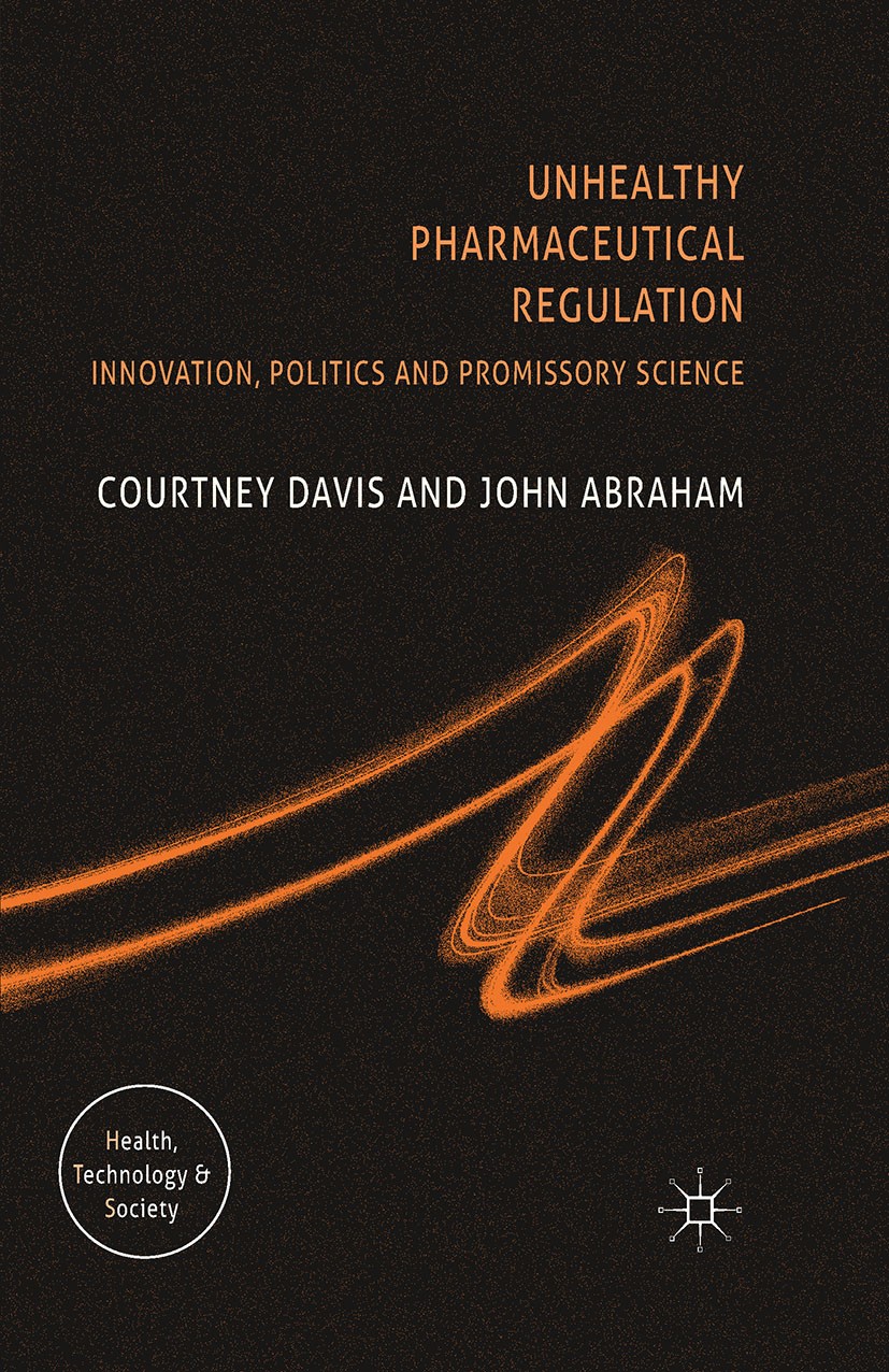 Titlebook: Unhealthy Pharmaceutical Regulation; Innovation, Politics Courtney Davis,John Abraham Book 2013 Palgrave Macmillan, a division of Macmillan Titlebook: Unhealthy Pharmaceutical Regulation; Innovation, Politics Courtney Davis,John Abraham Book 2013 Palgrave Macmillan, a division of Macmillan
