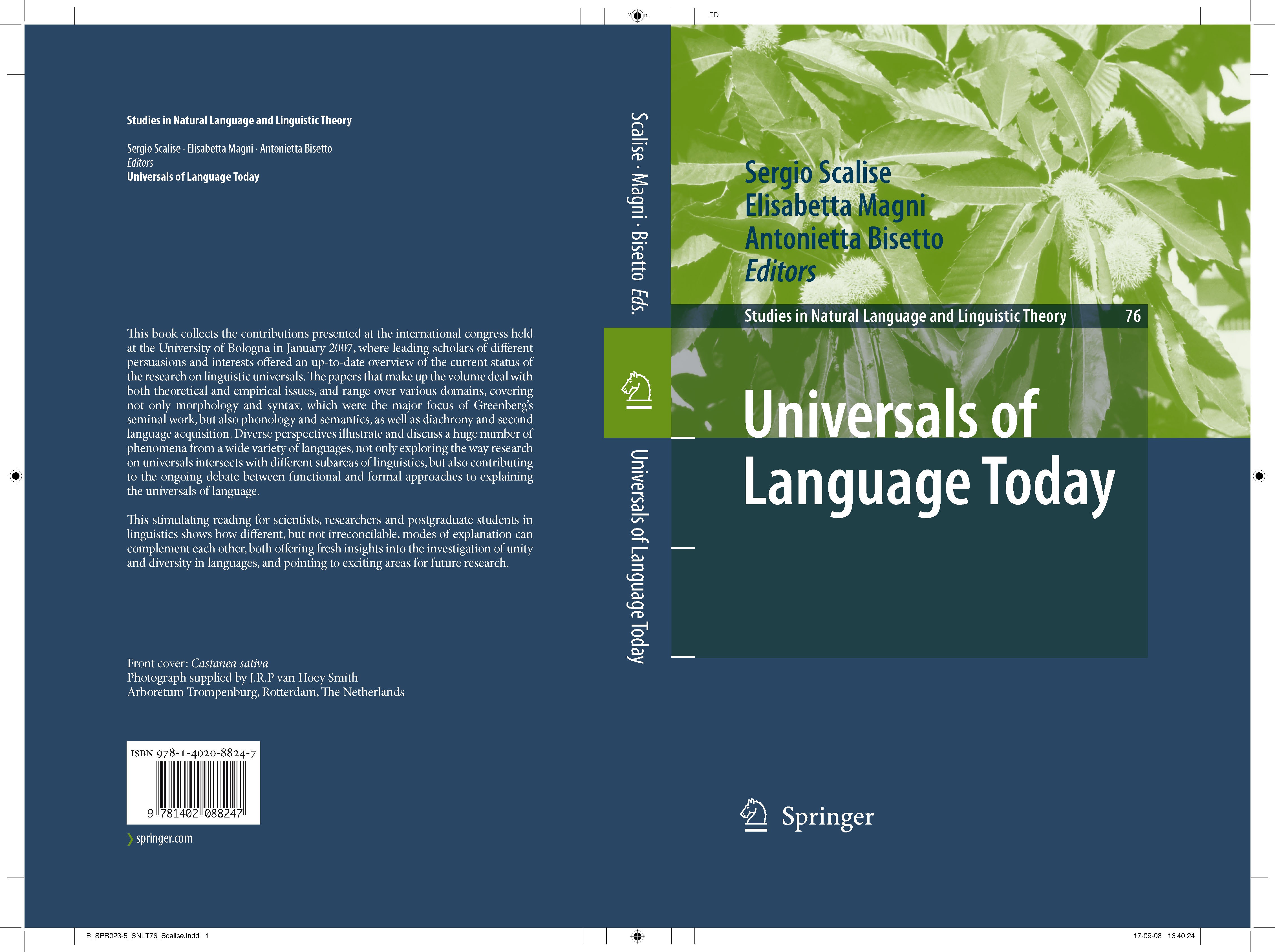 Titlebook: Universals of Language Today; Sergio Scalise,Elisabetta Magni,Antonietta Bisetto Book 2009 Springer Science+Business Media B.V. 2009 Synta Titlebook: Universals of Language Today; Sergio Scalise,Elisabetta Magni,Antonietta Bisetto Book 2009 Springer Science+Business Media B.V. 2009 Synta