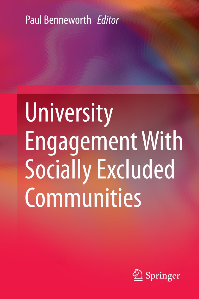 Titlebook: University Engagement With Socially Excluded Communities; Paul Benneworth Book 2013 Springer Science+Business Media Dordrecht 2013 Age of Titlebook: University Engagement With Socially Excluded Communities; Paul Benneworth Book 2013 Springer Science+Business Media Dordrecht 2013 Age of
