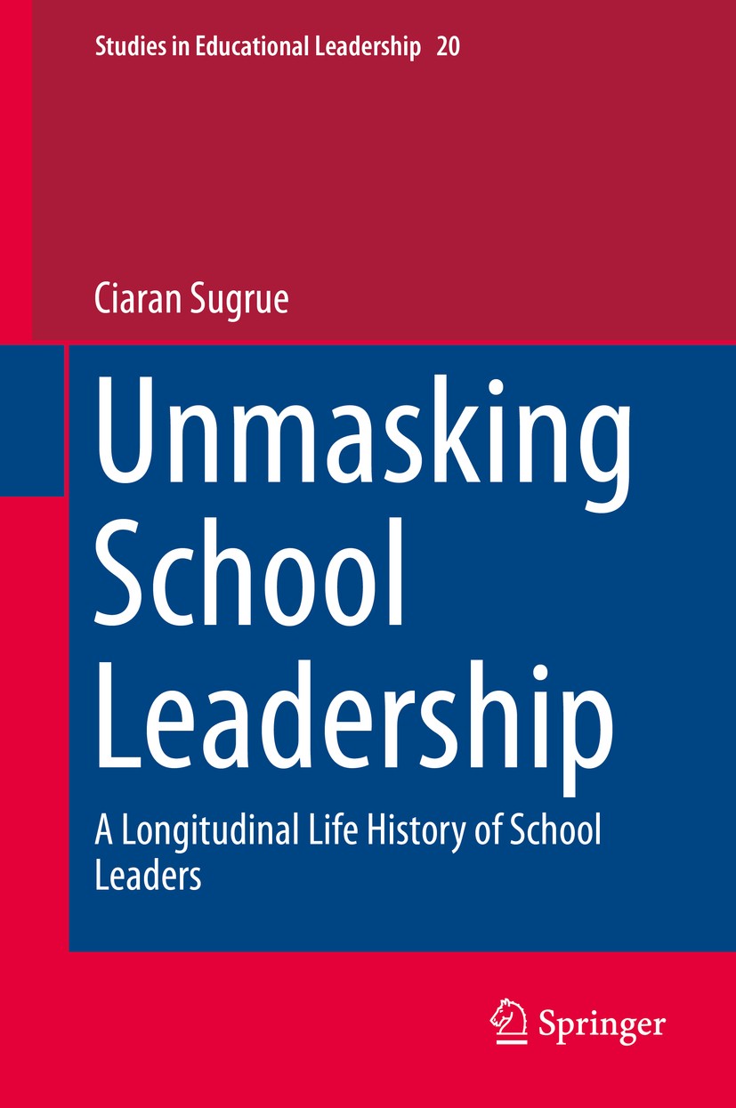 Titlebook: Unmasking School Leadership; A Longitudinal Life Ciaran Sugrue Book 2015 Springer Science+Business Media Dordrecht 2015 capacity building. Titlebook: Unmasking School Leadership; A Longitudinal Life Ciaran Sugrue Book 2015 Springer Science+Business Media Dordrecht 2015 capacity building.