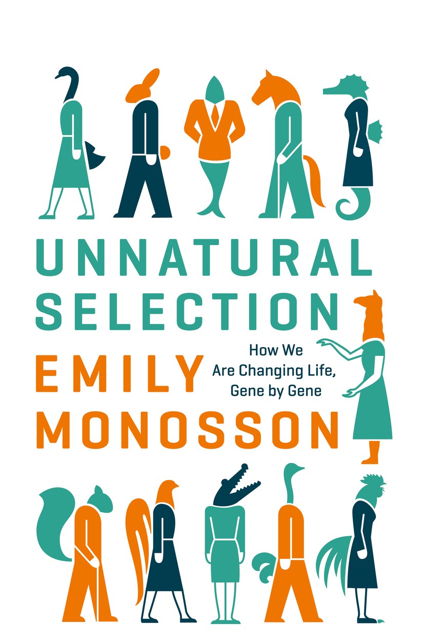 Titlebook: Unnatural Selection; How We Are Changing Emily Monosson Book 2015Latest edition Emily Monosson 2015 Antibiotic resistance.Epigenetics.Evol Titlebook: Unnatural Selection; How We Are Changing Emily Monosson Book 2015Latest edition Emily Monosson 2015 Antibiotic resistance.Epigenetics.Evol