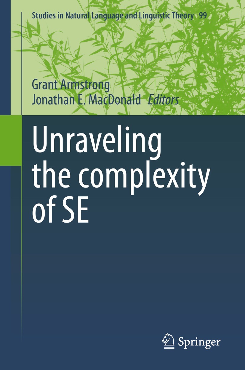Titlebook: Unraveling the complexity of SE; Grant Armstrong,Jonathan E. MacDonald Book 2021 Springer Nature Switzerland AG 2021 Clitic Climbing.Refle Titlebook: Unraveling the complexity of SE; Grant Armstrong,Jonathan E. MacDonald Book 2021 Springer Nature Switzerland AG 2021 Clitic Climbing.Refle