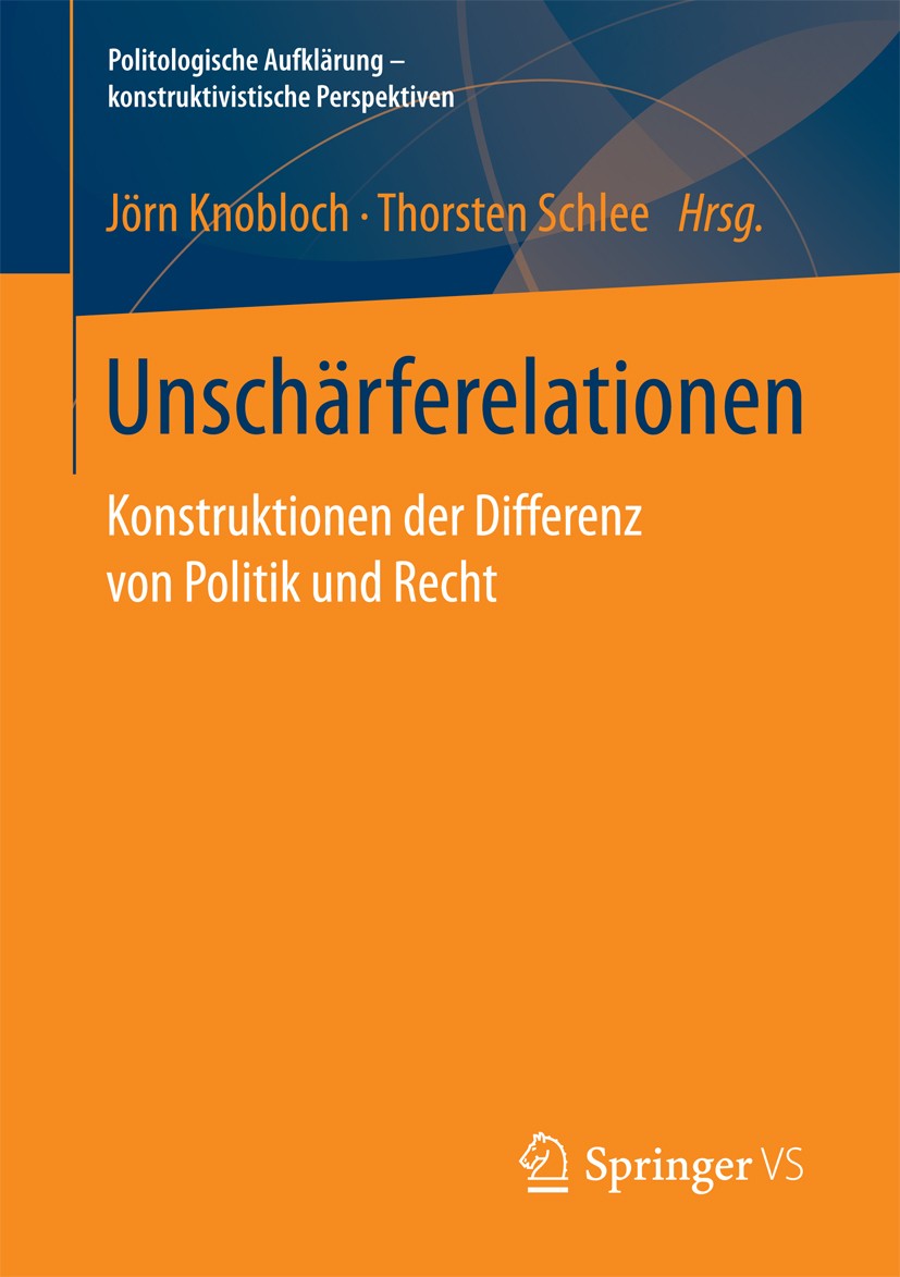 Titlebook: Unschärferelationen; Konstruktionen der D Jörn Knobloch,Thorsten Schlee Book 2018 Springer Fachmedien Wiesbaden GmbH 2018 Konstruktivismus. Titlebook: Unschärferelationen; Konstruktionen der D Jörn Knobloch,Thorsten Schlee Book 2018 Springer Fachmedien Wiesbaden GmbH 2018 Konstruktivismus.