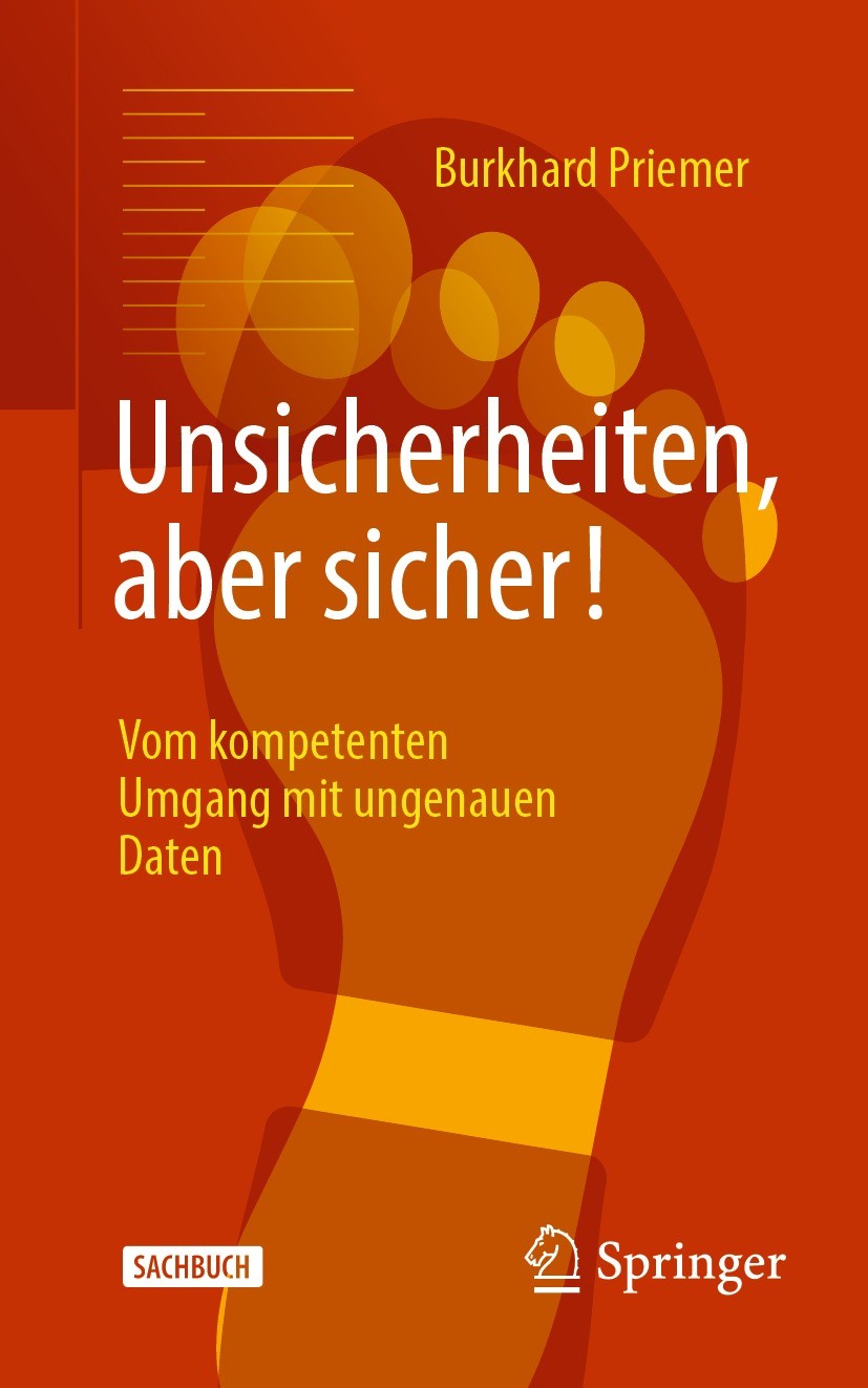 Titlebook: Unsicherheiten, aber sicher!; Vom kompetenten Umga Burkhard Priemer Book 2022 Der/die Herausgeber bzw. der/die Autor(en), exklusiv lizenzie Titlebook: Unsicherheiten, aber sicher!; Vom kompetenten Umga Burkhard Priemer Book 2022 Der/die Herausgeber bzw. der/die Autor(en), exklusiv lizenzie