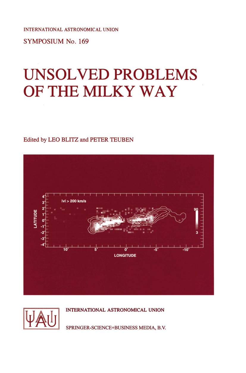 Titlebook: Unsolved Problems of the Milky Way; Leo Blitz,Peter Teuben Book 1996 Springer Science+Business Media B.V. 1996 Galaxy.Spiral galaxy.astrop Titlebook: Unsolved Problems of the Milky Way; Leo Blitz,Peter Teuben Book 1996 Springer Science+Business Media B.V. 1996 Galaxy.Spiral galaxy.astrop