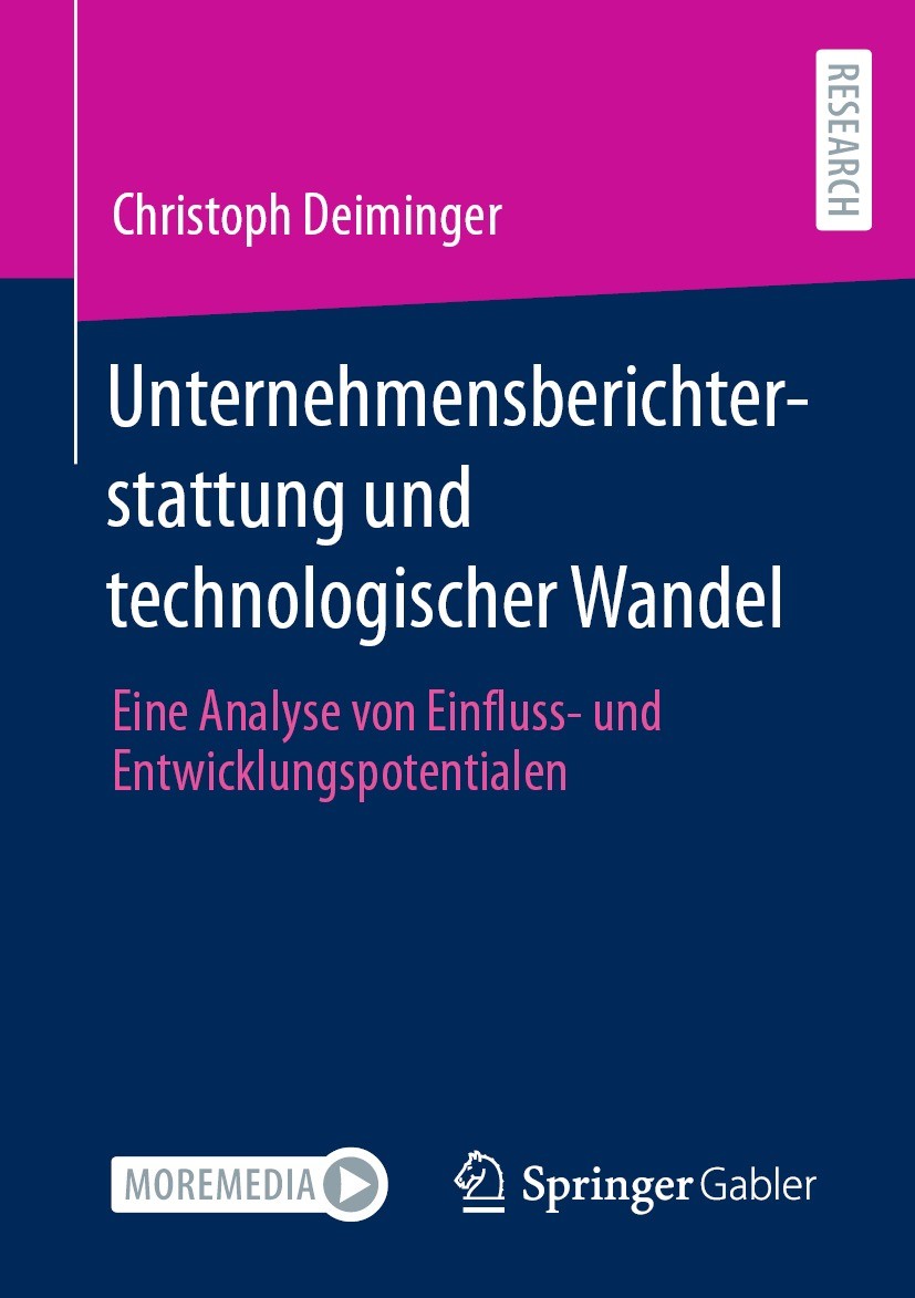 Titlebook: Unternehmensberichterstattung und technologischer Wandel; Eine Analyse von Ein Christoph Deiminger Book 2021 Der/die Herausgeber bzw. der/d Titlebook: Unternehmensberichterstattung und technologischer Wandel; Eine Analyse von Ein Christoph Deiminger Book 2021 Der/die Herausgeber bzw. der/d