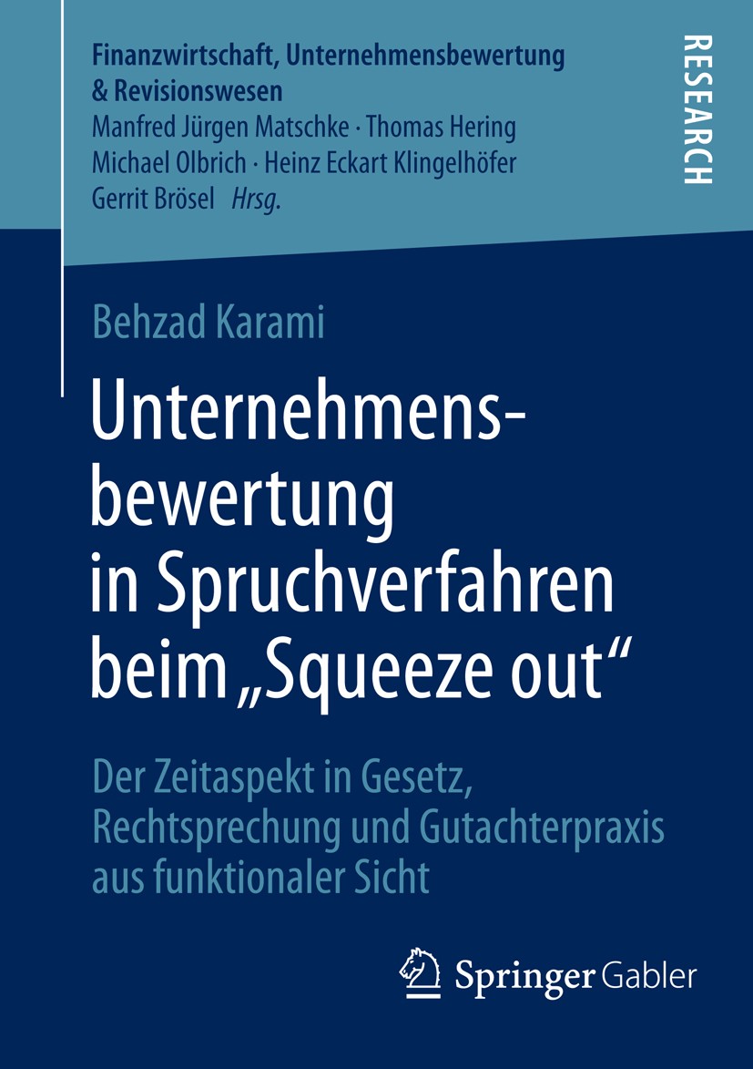 Titlebook: Unternehmensbewertung in Spruchverfahren beim „Squeeze out Titlebook: Unternehmensbewertung in Spruchverfahren beim „Squeeze out